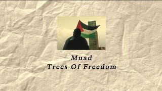 Muad - Trees Of Freedom Lyric Video