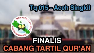 Finalis Tartil Quran PA (TQ 015 - Aceh Singkil) - MTQ ACEH XXXVI 2023 KAB SIMEULUE