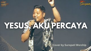 Yesus, Aku Percaya - Pdt. Dr. Ir Niko Njotorahardjo | GBI Suropati Malang