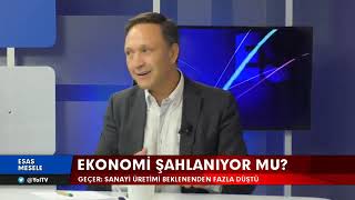 Ekonomi Gerçekten Şahlanıyor mu?  Veysel Ulusoy, Selçuk Geçer