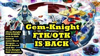 Gem-Knight FTK/OTK IS BACK