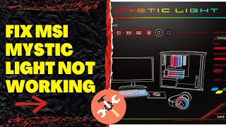 MSI Mystic Light Not Working | Problem Fixed