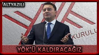 Ali Babacan Tek Tek Sıraladı! Kamuda İşe Alımlarda Mülakata Son Vereceğiz! YÖK'ü Kaldıracağız!