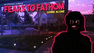 Playing Fears to Fathom : Home Alone (Again)