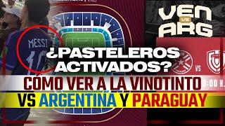 APÚRATE QUE HAY PASTELEROS: ENTRADAS VENEZUELA VS ARGENTINA Y PARAGUAY VS VENEZUELA