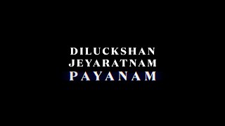 PAYANAM | Diluckshan Jeyaratnam's Debut Album (Announcement)