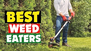 Top 10 Best Weed Eaters for an Immaculate Lawn of 2024