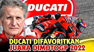 PENGAMAT MOTOGP JAGOKAN DUCATI JUARA DI MUSIM MOTOGP 2022 | MOTOGP HARI INI TERBARU 2022