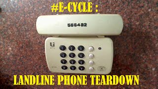 #E-CYCLE : Landline Phone Teardown