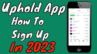 How To Sign Up For Uphold Crypto App In 2024