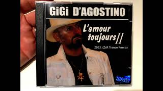 Gigi D'Agostino   L'Amour Toujours 2023  ZsR Trance Remix