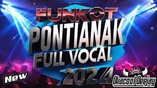 FUNKOT PONTIANAK FULL VOCAL ‼️ DIA SAMMY SIMORANGKIR X DILEMA MELODY SENJA - OKACOOL DEEJAY