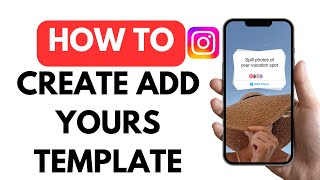 How To Make Add Yours Template On Instagram Story - 2024