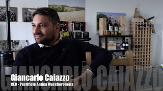 Mister Italy Tours - Feature - Giancarlo Caiazzo - Antica Maccheroneria Pastifico