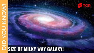 Size Of Milky Way Galaxy | Interesting Fact About Our Galaxy | #ShortVideo 081