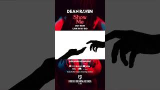 Dean Raven - Show Me (Out Now everywhere) #lyricvideo #newmusic #deanraven