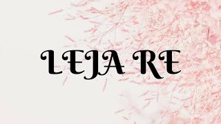 Leja Re | Lyrics | Dhvani Bhanushali | Tanishk Bagchi | Rashmi Virag, Radhika Rao, Vinay ,Siddharth