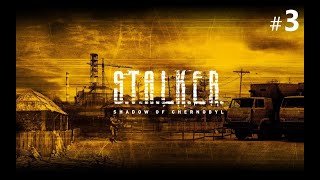 Прохождение STALKER:Тень Чернобыля (3).