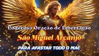 Oração de Libertação de Arcanjo Miguel