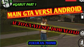 #GABUT PART 1 Ini lah jadi nya jika hp kentang main GTA 🤣 | GTA SAN ANDREAS