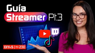 ¿Quieres ser streamer? Después de tu Stream – #DIYin5 Ep 230