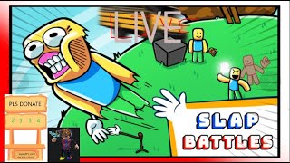 🔴LIVE Raising Robux Goal 1000 | Playing Slap Battles!