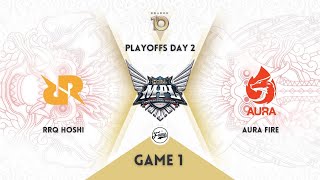 RRQ Hoshi vs Aura Fire Game 1 | RRQ vs AURA Playoff MPL S10