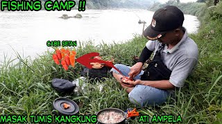 Fishing Camp ‼ Mancing Di Tepi Sungai Sambil Masak And Camping | Dua Kail