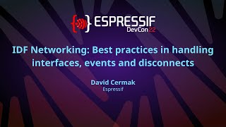 EDC22 Day 1 Talk 11: IDF Networking Best practices in handling interfaces events and disconnects