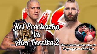 Opinión:Michael Chandler vs Connor Mcgregor CANCELADA❗️Remplazo Alex Pereira vs Jiri Prochazka🥊