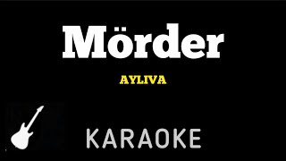 AYLIVA - Mörder | Karaoke Guitar Instrumental