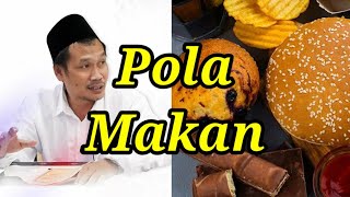 Cara Mengatur Pola Makan Agar Tetap Sehat I Gus Baha