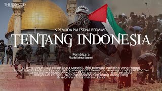 PEMUDA PALESTINA MENANTIKAN INDONESIA