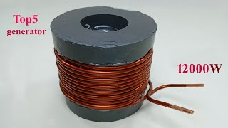 Top5 amazing electric free energy generator 12000-watt electricity with copper coil and PVC wire