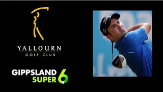 Gippsland Super 6 Golf Tour Event