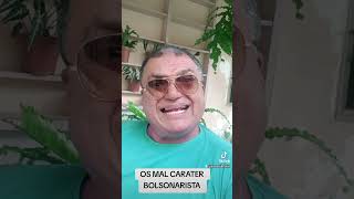 O MAL CARÁTER BOLSONARISTA #deus #noticias #lulalivre #lula #lulaoficial #bolsonaro #esquerda