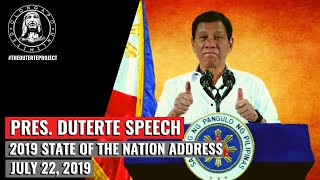 Pres. Duterte Speech - State of the Nation Address (July 22, 2019)