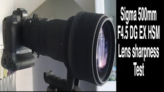 Sigma 500mm F4.5 DG EX HSM sharpness test on full frame and crop. Canon EF mount EOS R 90D