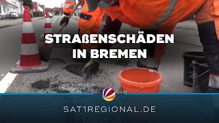 Massive Straßenschäden in Bremen sorgen für Mehrkosten