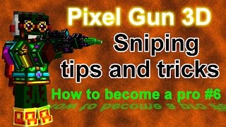 Pixel Gun 3D - how to become a pro #6 / PG3D sniper tips [read desc]