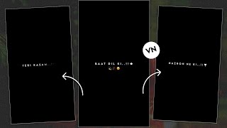 VN Black Screen Lyrics Video Editing | Black Screen Lyrics Status Editing In~ Vn Video Editor