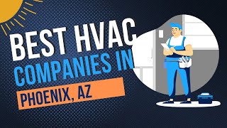 Top 10 HVAC Companies in Phoenix, AZ | Best HVAC Services 2024