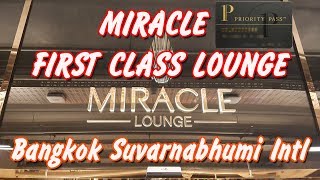 MIRACLE FIRST CLASS LOUNGE. Bangkok Suvarnabhumi Int. Airport (BKK) Concourse G. Priority Pass