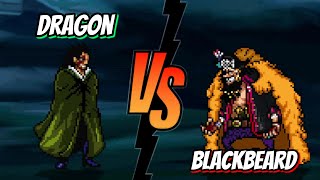 Dragon Vs Blackbeard one piece fights / mugen