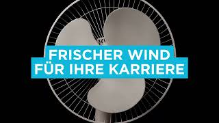 Frischer Wind für Ihre Karriere – wir sind da!