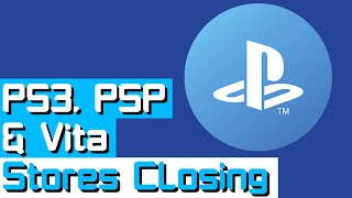 PlayStation to shut down PS3/PSP/Vita digital stores | Game Session Podcast Segment | Ep. 22 |