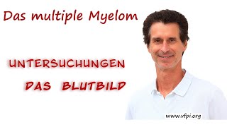 Untersuchungsmethoden beim multiplen Myelom - Das Blutbild in der Diagnostik und Therapie