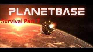 PlanetBase Closed Beta / Surviving an Alien World / Knowledged Playthrough Part 7