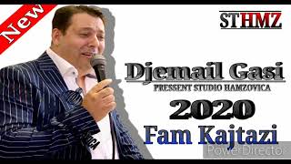 Djemail 2020 Gasi New Ki Fam Kajtazi (PRESSENT STUDIO HAMZOVICA)