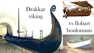 Le drakkar viking, l’ancêtre du flobart boulonnais